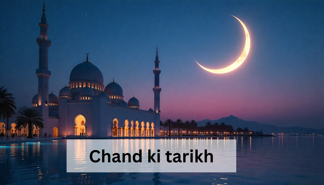 Chand ki tarikh Today: Islamic Lunar Date Worldwide